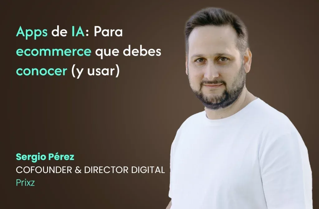 Apps de IA para ecommerce que debes conocer (y usar) Imagen de la publicación